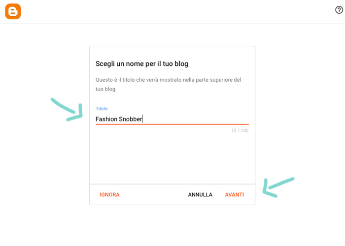Scegli un nome per il tuo blog.